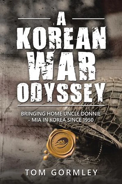 A Korean War Odyssey: Bringing Home Uncle Donnie - Mia Korea Since 1950