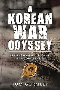 A Korean War Odyssey: Bringing Home Uncle Donnie - Mia Korea Since 1950