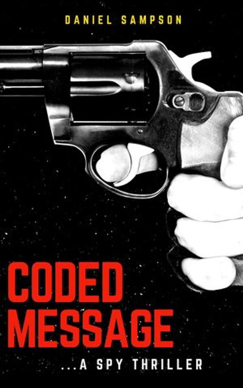 Coded Message: A spy thriller