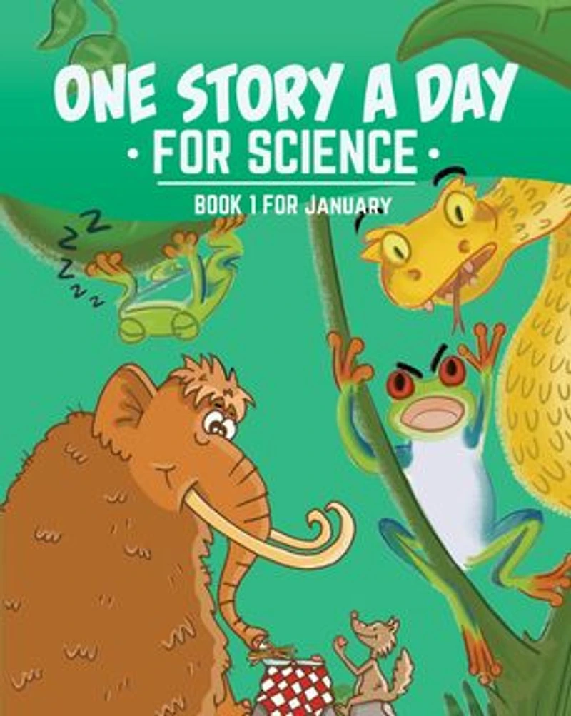 One Story a Day for Science: Book 1 for January