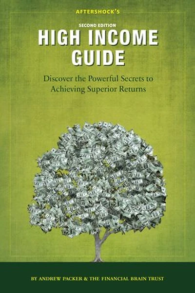 Aftershock's High Income Guide: Discover the Powerful Secrets to Achieving Superior Returns