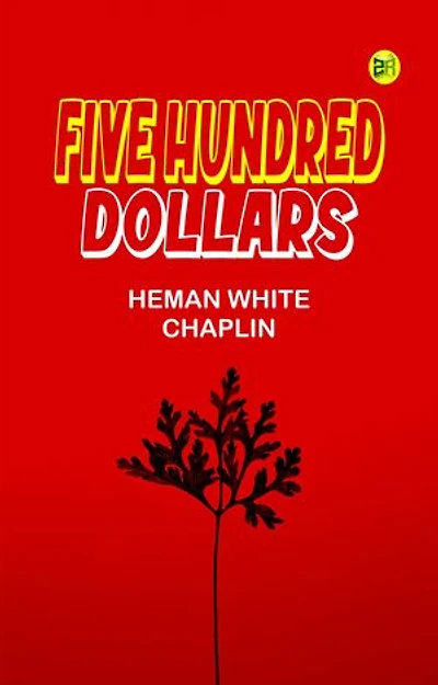 Five Hundred Dollars