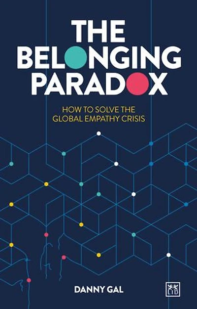 The Belonging Paradox: How to solve the global empathy crisis