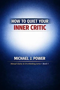 How to Quiet Your Inner Critic: Mental Overload, Burnout, and Emotional Survival, #5