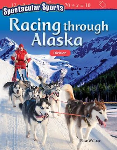 Spectacular Sports: Racing Through Alaska: Division