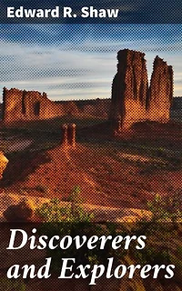 Discoverers and Explorers: Enriched edition. Unveiling the Brave Pioneers of World Exploration