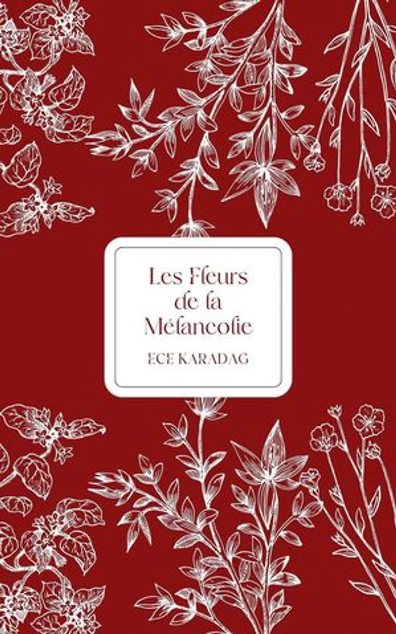 Les Fleurs de la Mélancolie