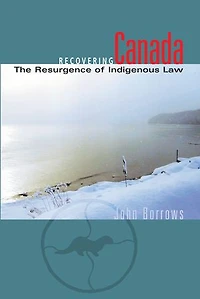 Recovering Canada: The Resurgence of Indigenous Law