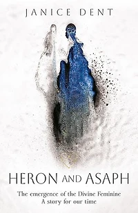 Heron and Asaph: The emergence of the Divine Feminine