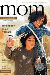 Finding Joy All You Are: and God, Others, Your Kids