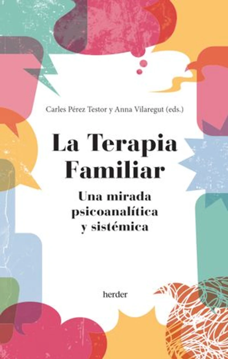 La terapia familiar: Una mirada psicoanalítica y sistémica