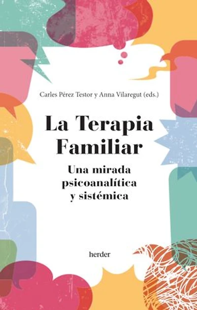 La terapia familiar: Una mirada psicoanalítica y sistémica