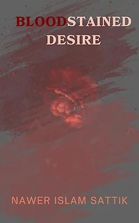 Bloodstained Desire: Dark Romance Crime Thriller, #1