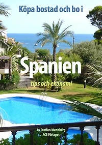 Köpa bostad och bo i Spanien - tips och ekonomi