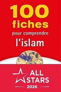 100 fiches pour comprendre l'islam