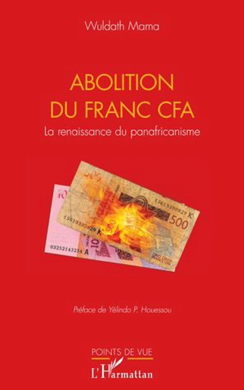 Abolition du Franc CFA: La renaissance du panafricanisme