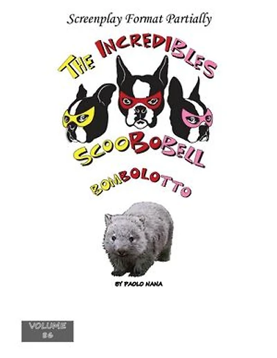 The Incredibles Scoobobell Bombolotto: The Incredibles Scoobobell Series, #86