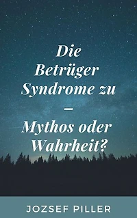 Die Betrüger Syndrome zu - Mythos oder Wahrheit?