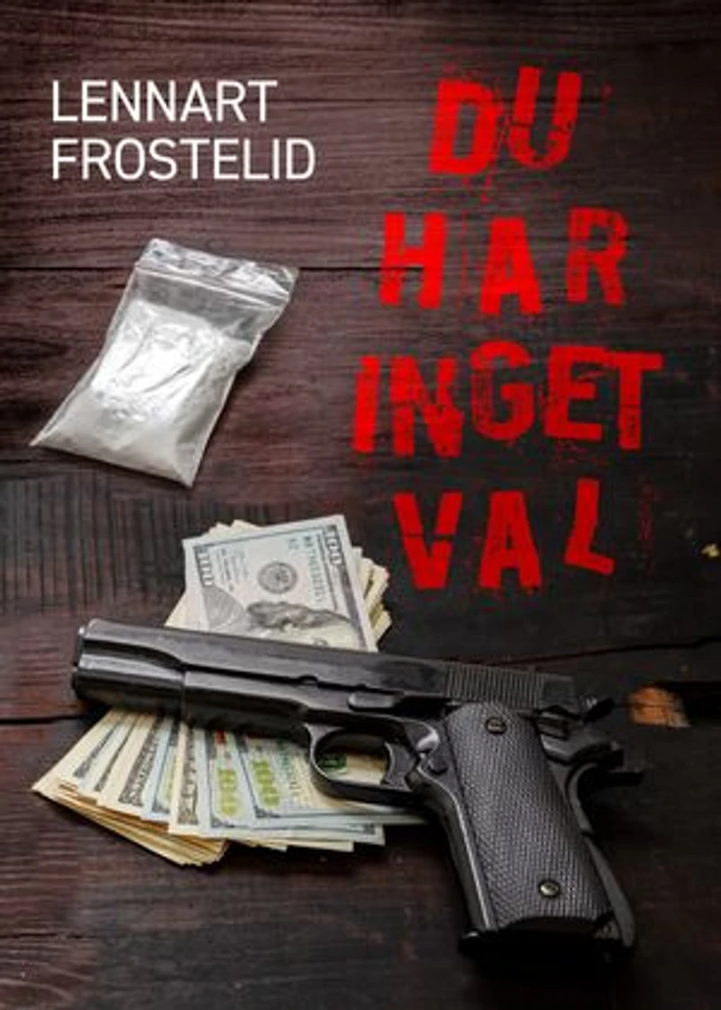 Du har inget val