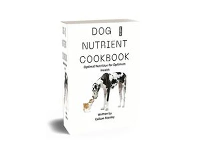 Dog nutrient cookbook: Optimal nutrition for optimum health