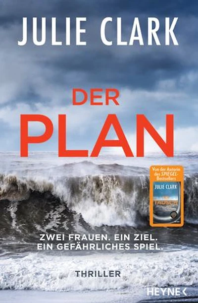 Der Plan – Zwei Frauen. Ein Ziel. Ein gefährliches Spiel.: Thriller