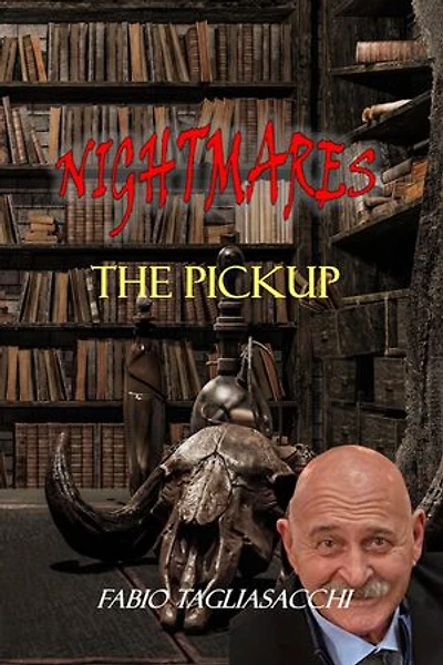 The Pickup: Nightmares - 13 Twisted Tales, #10