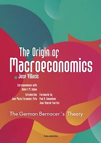 The Origin of Macroeconomics: The German Bernacer´s Theory