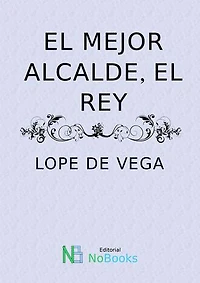El mejor alcalde, el rey