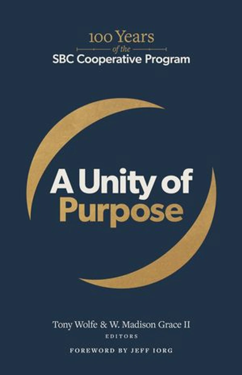 A Unity of Purpose: 100 Years the SBC Cooperative Program