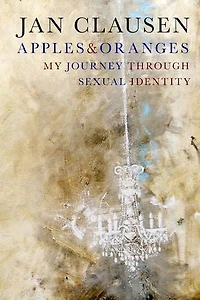 Apples & Oranges: My Journey through Sexual Identity