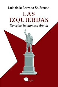 Las Izquierdas: Derechos humanos o tirania