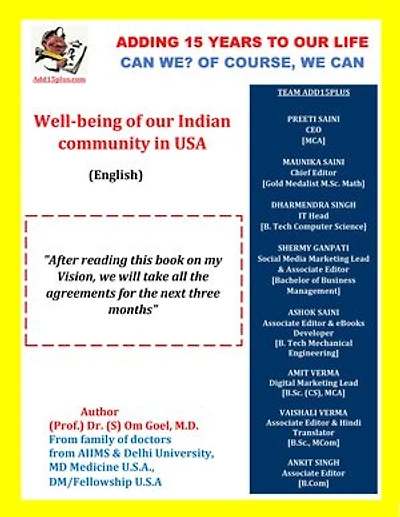 Adding 15 years to our Life Can we? of course, we can!: Well Being of our Indian Community in USA