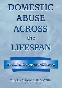 Domestic Abuse Across The Lifespan: Role of Occupational Therapy