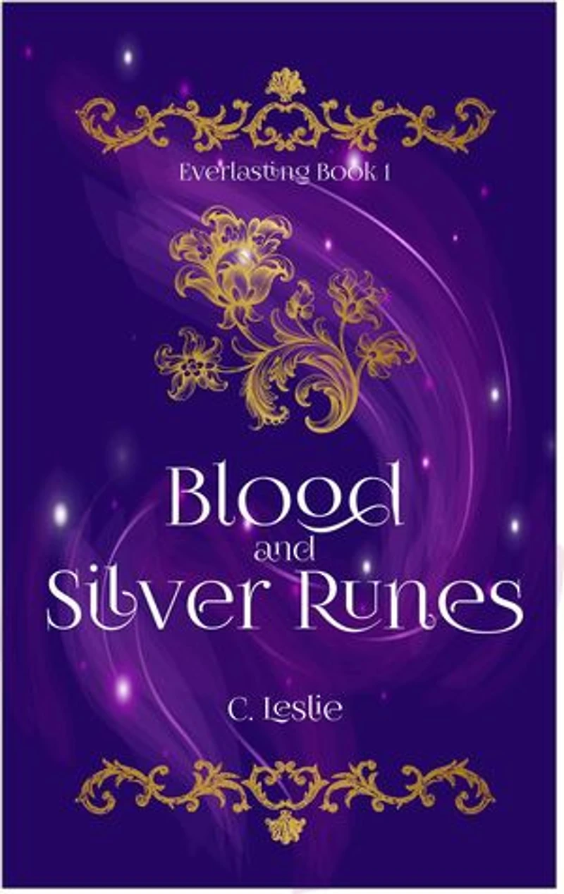 Blood and Silver Runes: Everlasting, #1