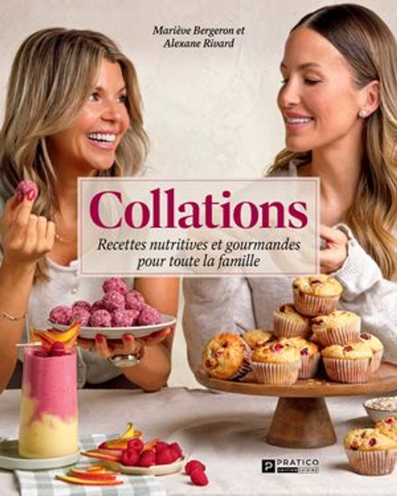 Collations: Recettes nutritives et gourmandes pour toute la famille