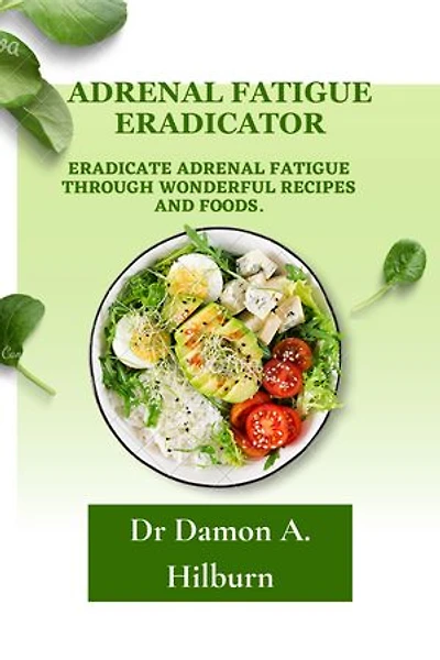 Adrenal fatigue eradicator