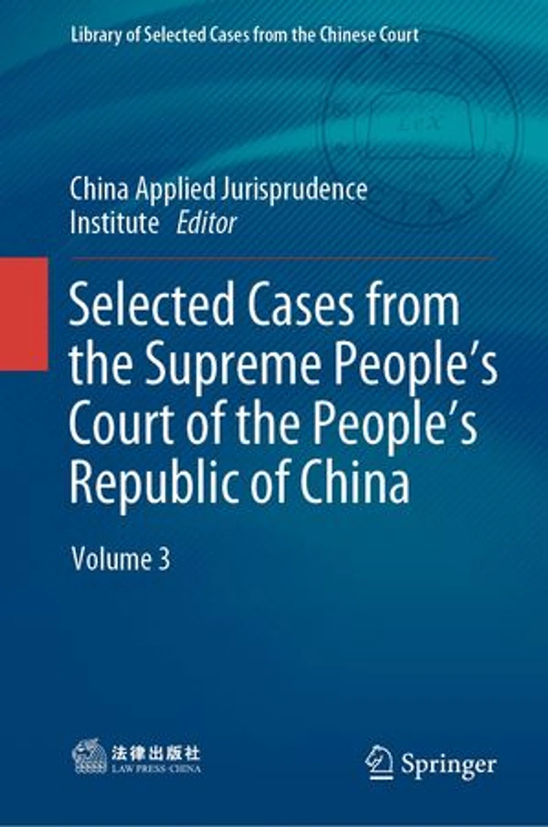 Selected Cases from the Supreme People's Court of Republic China: Volume