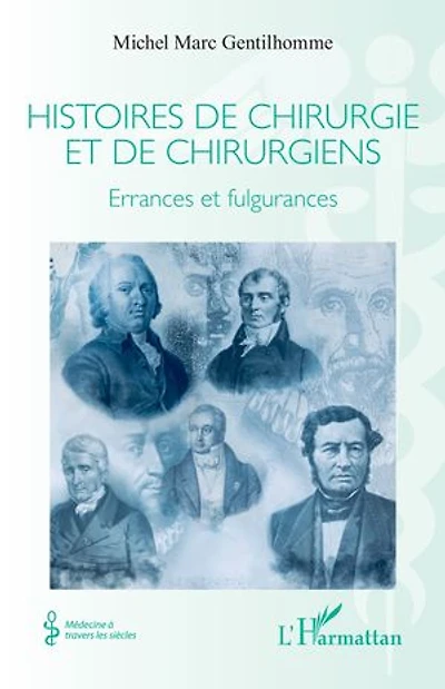 Histoires de chirurgie et de chirurgiens: Errances et fulgurances