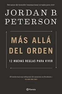 Más allá del orden: 12 nuevas reglas para vivir / Beyond Order