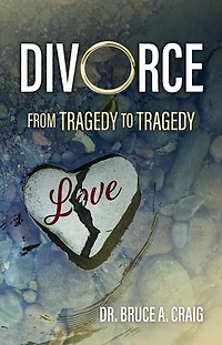 Divorce: From Tragedy to Tragedy