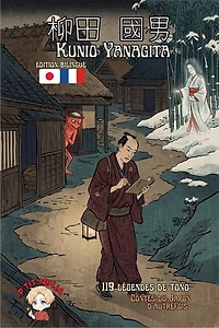 119 légendes de Tono : Contes du Japon d’autrefois: édition bilingue français japonais, méthode de P'TIT NINJA