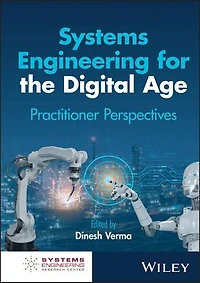 Systems Engineering for the Digital Age: Practitioner Perspectives