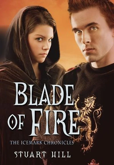The Icemark Chronicles #2: Blade of Fire