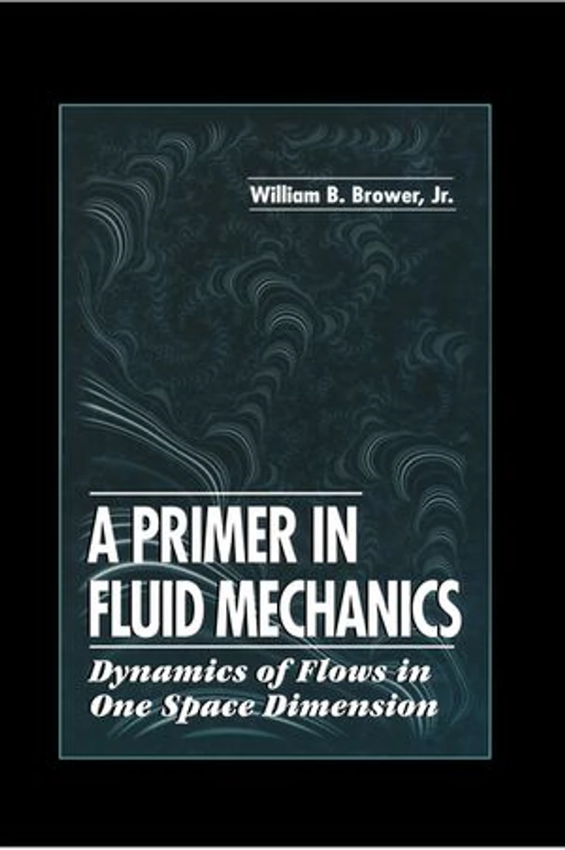 A Primer in Fluid MechanicsDynamics of Flows in One Space Dimension
