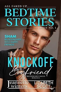 The Knockoff Boyfriend: All Faked Up Bedtime Stories