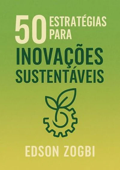 50 Estratégias para Inovações Sustentáveis