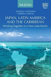 Japan, Latin America and the Caribbean: Working Together in a New Indo-Pacific