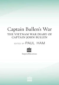 Captain Bullens War the Vietnam Diar