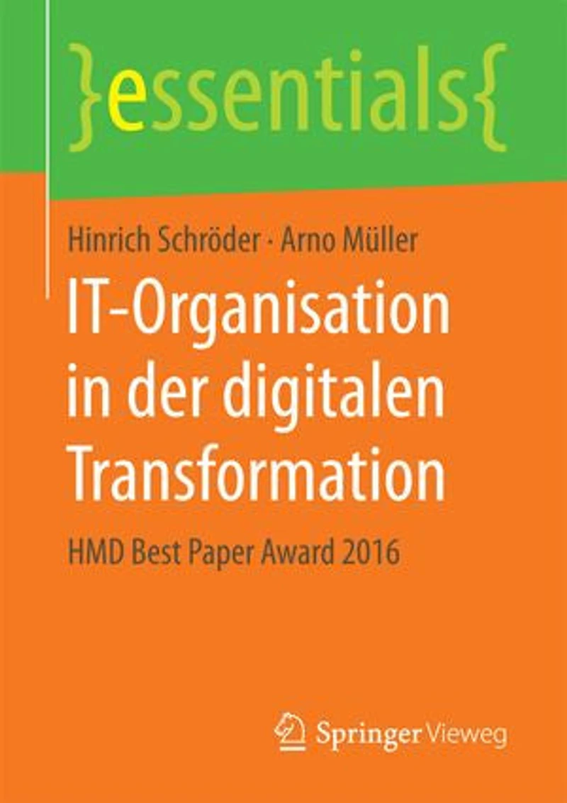 It-organisation Der Digitalen Transformation: Hmd Best Paper Award 2016