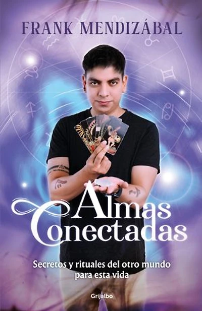 Almas conectadas: Secretos y rituales del otro mundo para esta vida